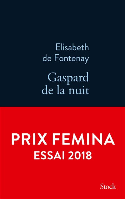 Gaspard de la nuit Autobiographie de mon frère