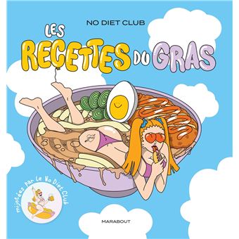 No Diet club - Les recettes du gras