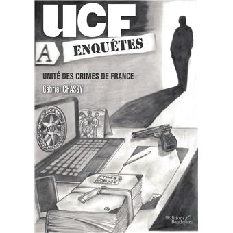 UCF Enquête - unité des crimes de France