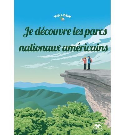 Je découvre les parcs nationaux américains -  Collectif - broché