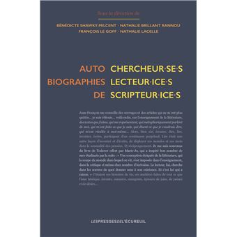 Autobiographies de chercheur.se.s, lecteur.ice.s, scripteur.ice.s
