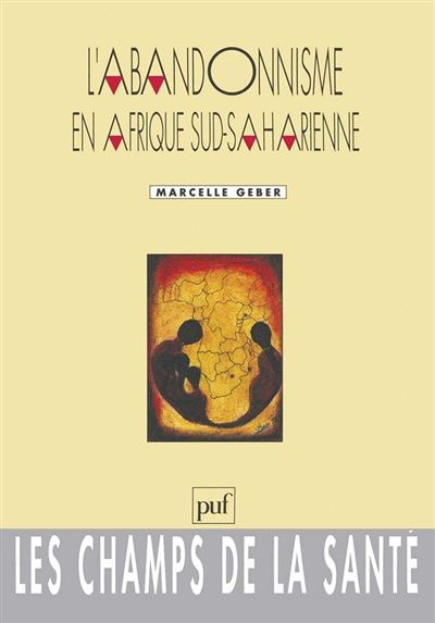 L'abandonnisme en Afrique sud-saharienne - Marcelle Geber - broché