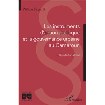 Les instruments d'action publique et la gouvernance urbaine au Cameroun