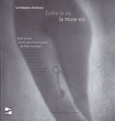 Ecrire là où la muse est