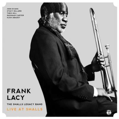 Frank Lacy : Live at Smalls