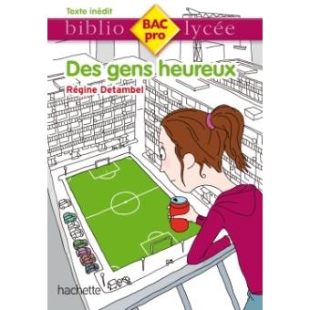 Bibliolycée Pro - Des gens heureux - Régine Detambel - 1