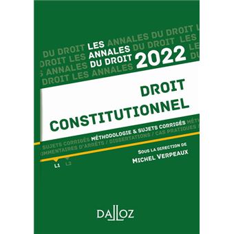 Annales Droit constitutionnel 2022 - Méthodologie & sujets corrigés
