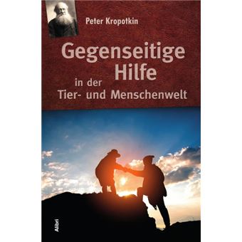 Gegenseitige Hilfe in der Tier- und Menschenwelt - 1