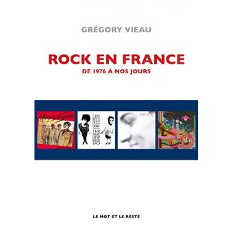 Rock en France - De 1976 à nos jours - broché - Grégory Vieau - Achat Livre