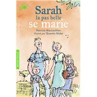 L'histoire de Sarah la pas belle, II : Sarah la pas belle se marie