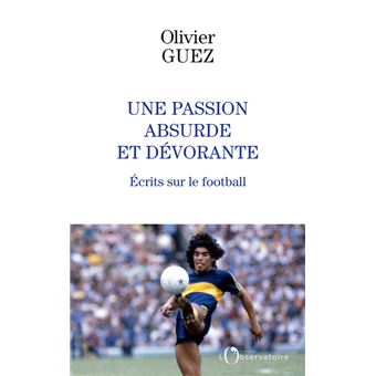 Une passion absurde et dévorante