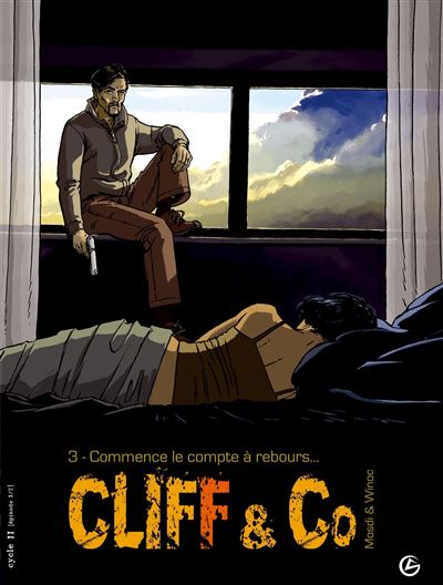 Cliff and Co - volume 3 - Commence le compte à rebours