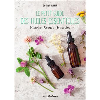 Le petit guide des huiles essentielles
