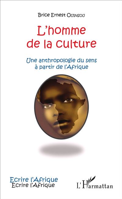 L'homme de la culture - Brice Ernest Ouinsou - broché