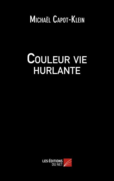 Couleur vie hurlante