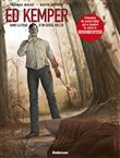 ED KEMPER Dans la peau d'un serial killer