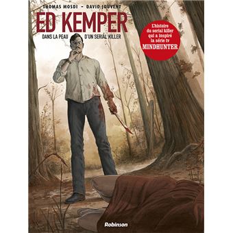 ED KEMPER Dans la peau d'un serial killer