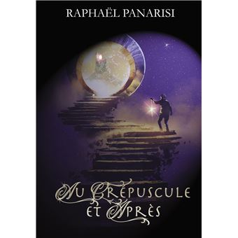 Au crépuscule et après