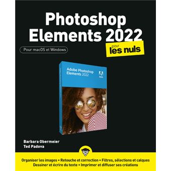 Photoshop Elements 2022 Pour les Nuls