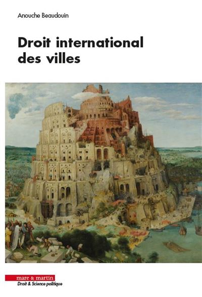 Droit international des villes - Anouche Beaudouin - broché