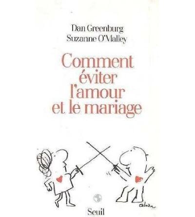 Comment éviter l'amour et le mariage