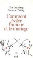 Comment éviter l´amour et le mariage