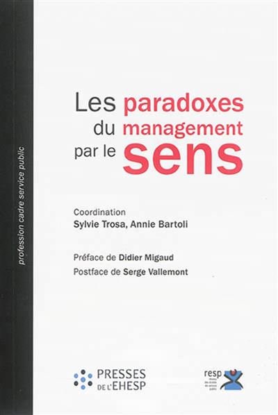 Les paradoxes du management par le sens