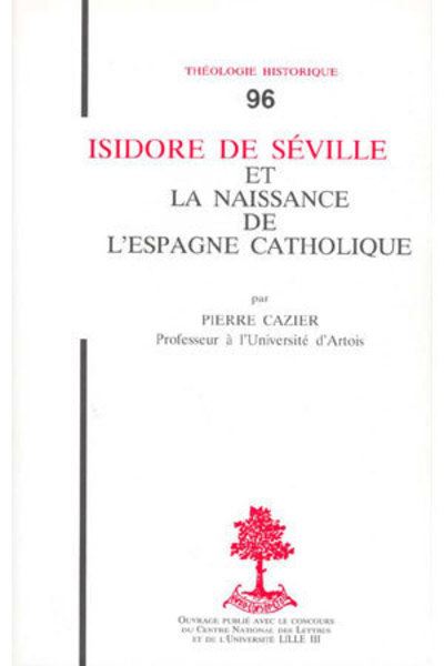 Isidore de seville et naissance espagne catholique