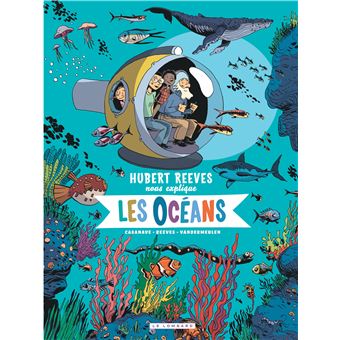 Hubert Reeves Explique Aux Enfants Tome 3 Les Oceans Vandermeulen Hubert Reeves Daniel Casanave Cartonne Achat Livre Ou Ebook Fnac
