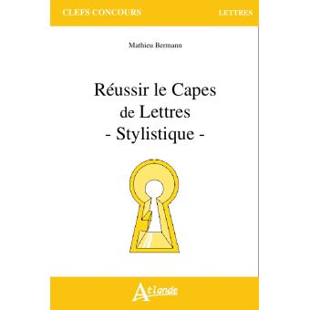 Réussir le capès de lettres - Stylistique - 1