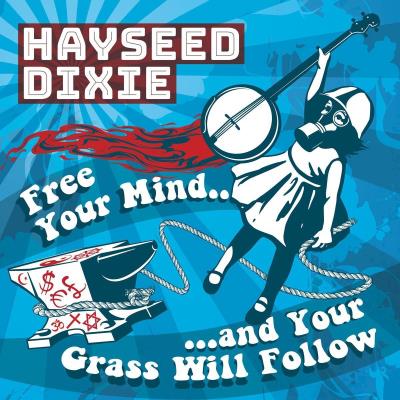 FREE YOUR MIND AND YOUR GRASS WILL FOLLOW/LP