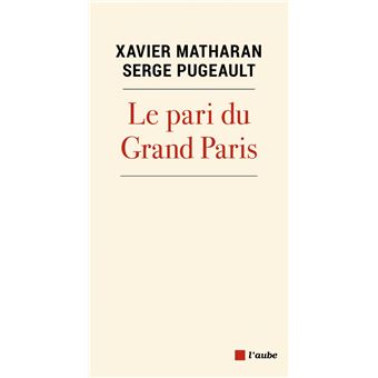 Le pari du Grand Paris