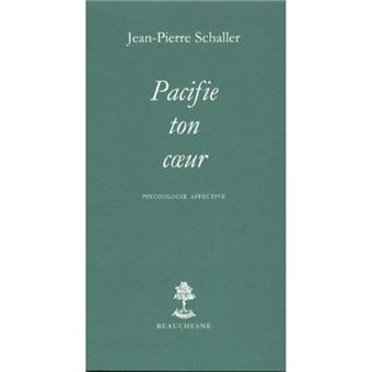 Pacifie ton coeur - Psychologie Affective