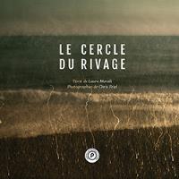 Le cercle du rivage