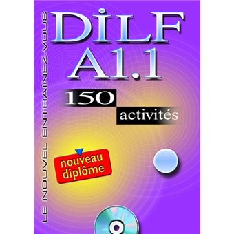 Dilf A1 1 150 Activites Cd Audio Livret De Corriges A L Interieur 150 Activites Cd Audio Livre Cd Aguilar Marion Claire Verdier Achat Livre Fnac
