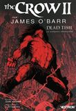 The Crow II par James O'Barr, Dead Time - le scénario abandonné