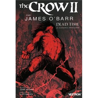The Crow II par James O'Barr, Dead Time - le scénario abandonné