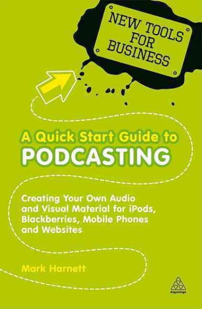 A quick start guide to podcasting