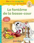 Cocorico Je sais lire !1res lectures avec les P'tites Poules-Le Fantôme de la basse-cour Spécial DYS