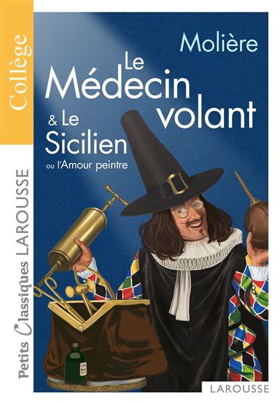 Le Medecin Volant L Amour Medecin Le Sicilien Ou L Amour Peintre Poche Moliere Achat Livre Ou Ebook Fnac