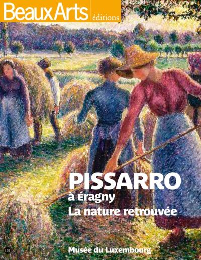 Pissaro à Eragny, l'anarchie et la nature