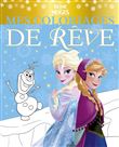 LA REINE DES NEIGES - Mes Coloriages de Rêve - Disney