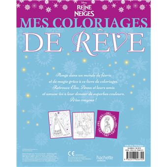 LA REINE DES NEIGES - Mes Coloriages de Rêve - Disney