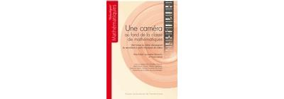 Une caméra au fond de la classe de mathématiques