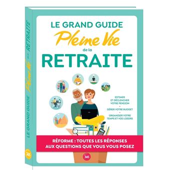 Le grand guide Pleine Vie de la retraite