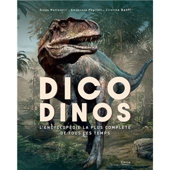 Dicodinos - L'ENCYCLOPÉDIE LA PLUS COMPLÈTE DE TOUS LES TEMPS