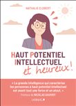 Haut potentiel intellectuel et heureux !