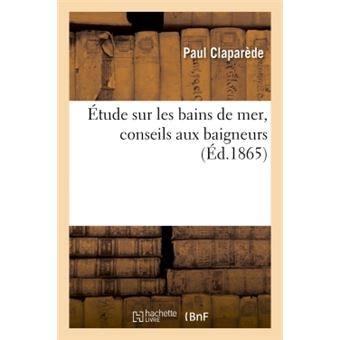 Étude sur les bains de mer, conseils aux baigneurs