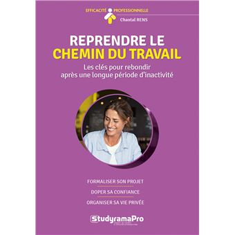 Reprendre le chemin du travail