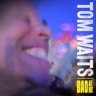 Bad As Me Edition remasterisée
